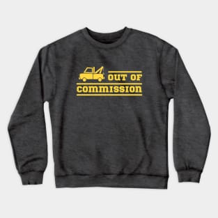 Out Of Commission Crewneck Sweatshirt